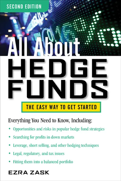 All About Hedge Funds, Fully Revised Second Edition All About Hedge Funds, Fully Revised Second Edition