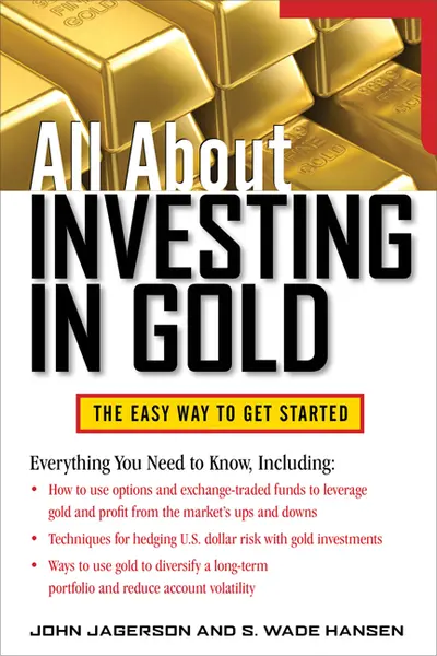 All About Investing in Gold All About Investing in Gold