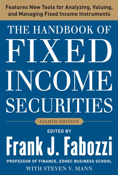 The Handbook of Fixed Income Securities, Eighth Edition The Handbook of Fixed Income Securities, Eighth Edition
