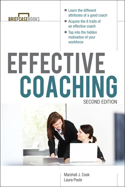 Manager's Guide to Effective Coaching, Second Edition Manager's Guide to Effective Coaching, Second Edition