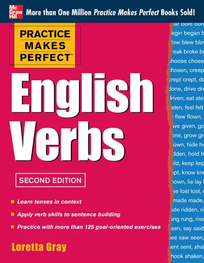 Practice Makes Perfect: English Verbs Practice Makes Perfect: English Verbs