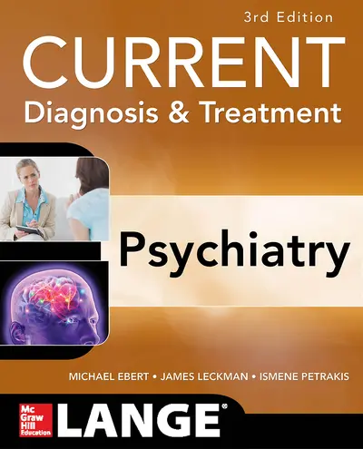 CURRENT Diagnosis & Treatment Psychiatry, Third Edition CURRENT Diagnosis & Treatment Psychiatry, Third Edition