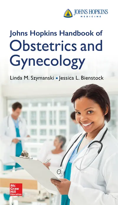Johns Hopkins Handbook of Obstetrics and Gynecology Johns Hopkins Handbook of Obstetrics and Gynecology