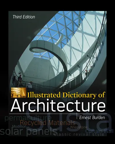 Illustrated Dictionary of Architecture, Third Edition Illustrated Dictionary of Architecture, Third Edition