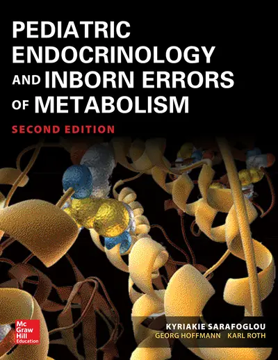 Pediatric Endocrinology and Inborn Errors of Metabolism, Second Edition Pediatric Endocrinology and Inborn Errors of Metabolism, Second Edition