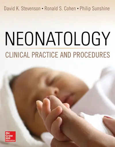 Neonatology: Clinical Practice and Procedures Neonatology: Clinical Practice and Procedures