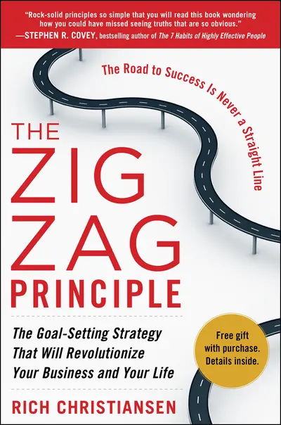 The Zigzag Principle: The Goal Setting Strategy that will Revolutionize Your Business and Your Life The Zigzag Principle: The Goal Setting Strategy that will Revolutionize Your Business and Your Life