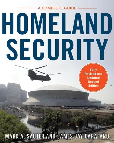 Homeland Security, Second Edition: A Complete Guide Homeland Security, Second Edition: A Complete Guide