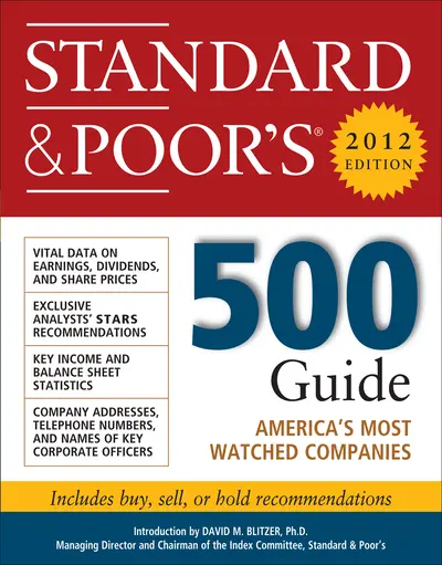 Standard and Poor's 500 Guide, 2012 Edition Standard and Poor's 500 Guide, 2012 Edition
