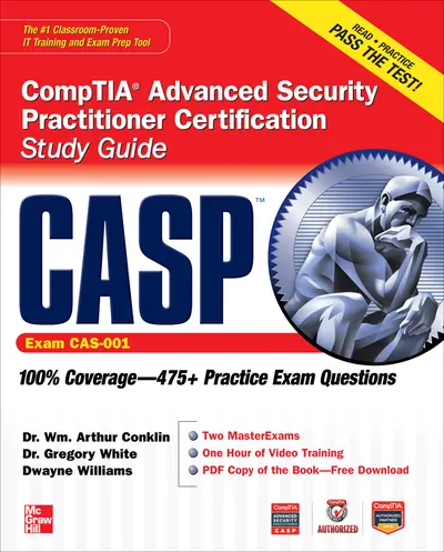 CASP CompTIA Advanced Security Practitioner Certification Study Guide (Exam CAS-001) CASP CompTIA Advanced Security Practitioner Certification Study Guide (Exam CAS-001)