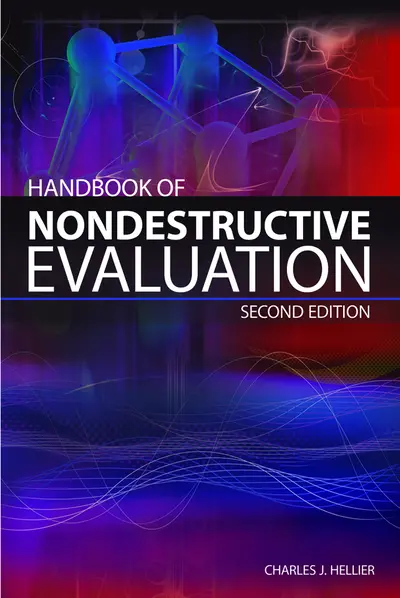 Handbook of Nondestructive Evaluation, Second Edition Handbook of Nondestructive Evaluation, Second Edition