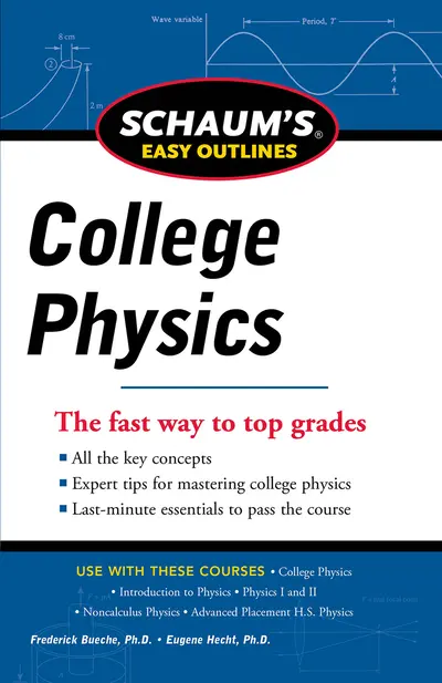 Schaum's Easy Outline of College Physics, Revised Edition Schaum's Easy Outline of College Physics, Revised Edition