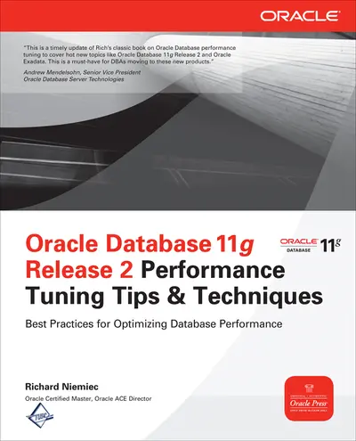 Oracle Database 11g Release 2 Performance Tuning Tips & Techniques Oracle Database 11g Release 2 Performance Tuning Tips & Techniques