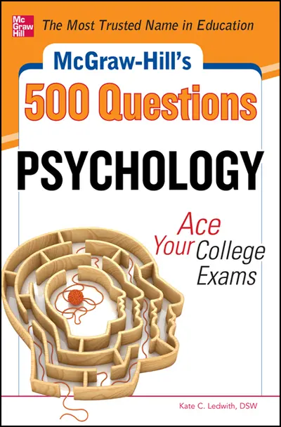McGraw-Hill's 500 Psychology Questions: Ace Your College Exams McGraw-Hill's 500 Psychology Questions: Ace Your College Exams