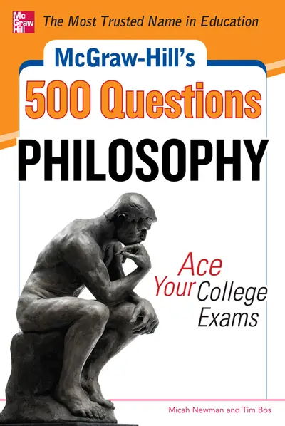McGraw-Hill's 500 Philosophy Questions: Ace Your College Exams McGraw-Hill's 500 Philosophy Questions: Ace Your College Exams