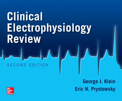 Clinical Electrophysiology Review, Second Edition Clinical Electrophysiology Review, Second Edition