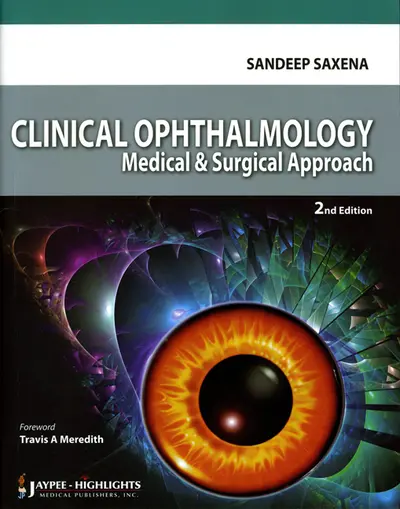 Clinical Ophthalmology: Medical & Surgical Approach Clinical Ophthalmology: Medical & Surgical Approach