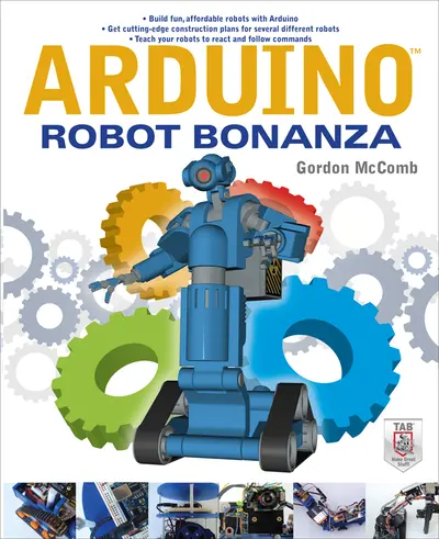 Arduino Robot Bonanza Arduino Robot Bonanza