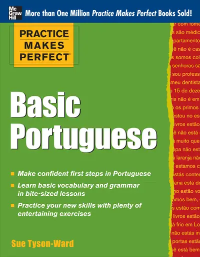 Practice Makes Perfect Basic Portuguese Practice Makes Perfect Basic Portuguese