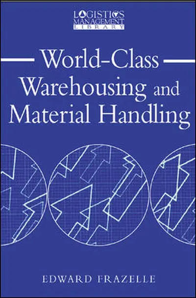 World-Class Warehousing and Material Handling World-Class Warehousing and Material Handling