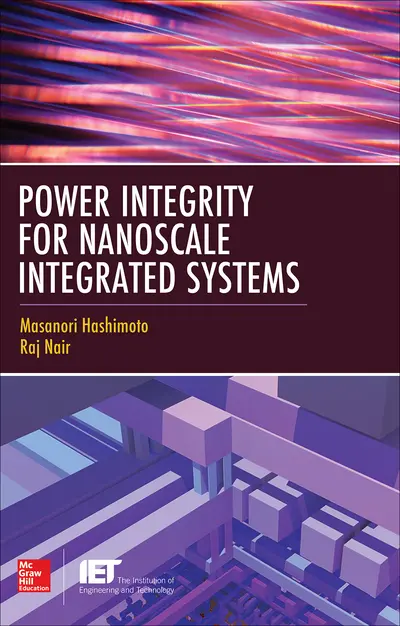 Power Integrity for Nanoscale Integrated Systems Power Integrity for Nanoscale Integrated Systems