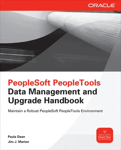 PeopleSoft PeopleTools Data Management and Upgrade Handbook PeopleSoft PeopleTools Data Management and Upgrade Handbook