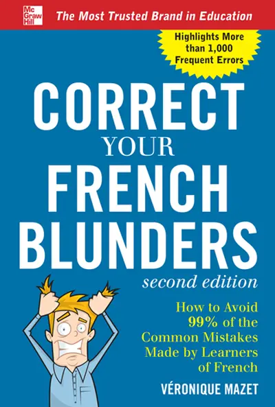 Correct Your French Blunders Correct Your French Blunders