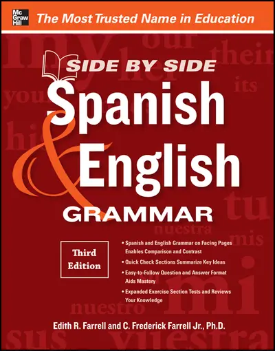 Side-By-Side Spanish and English Grammar, 3rd Edition Side-By-Side Spanish and English Grammar, 3rd Edition