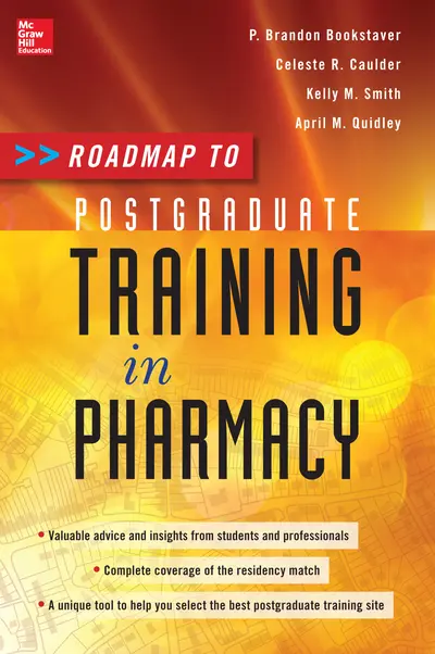 Roadmap to Postgraduate Training in Pharmacy Roadmap to Postgraduate Training in Pharmacy