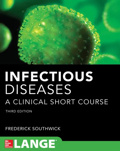 Infectious Diseases A Clinical Short Course 3/E Infectious Diseases A Clinical Short Course 3/E