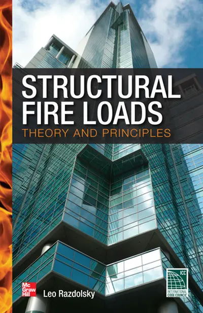 Structural Fire Loads: Theory and Principles Structural Fire Loads: Theory and Principles