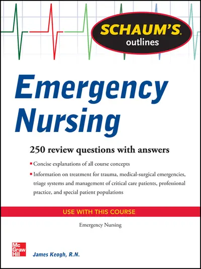 Schaum's Outline of Emergency Nursing Schaum's Outline of Emergency Nursing