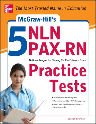 McGraw-Hill's 5 NLN PAX-RN Practice Tests McGraw-Hill's 5 NLN PAX-RN Practice Tests