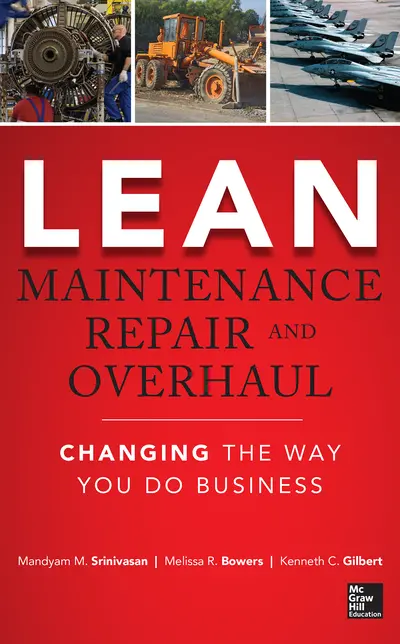 Lean Maintenance Repair and Overhaul Lean Maintenance Repair and Overhaul