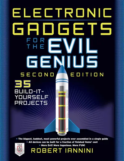 Electronic Gadgets for the Evil Genius Electronic Gadgets for the Evil Genius
