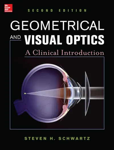 Geometrical and Visual Optics, Second Edition Geometrical and Visual Optics, Second Edition