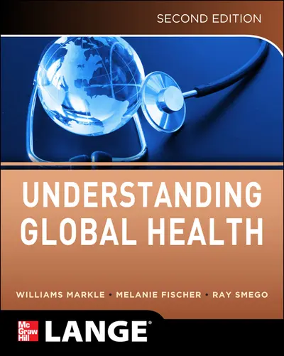 Understanding Global Health, 2E Understanding Global Health, 2E