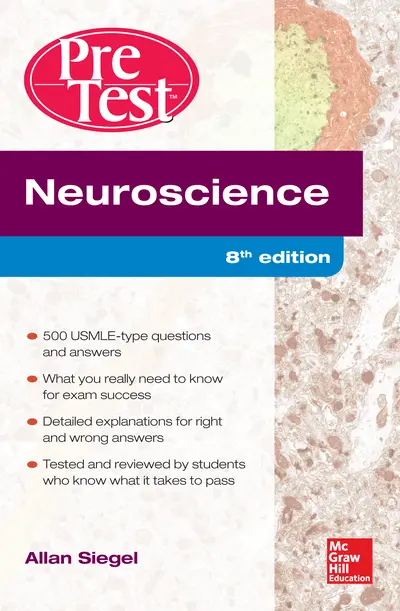 Neuroscience Pretest Self-Assessment and Review, 8th Edition Neuroscience Pretest Self-Assessment and Review, 8th Edition