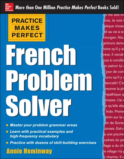 Practice Makes Perfect French Problem Solver Practice Makes Perfect French Problem Solver