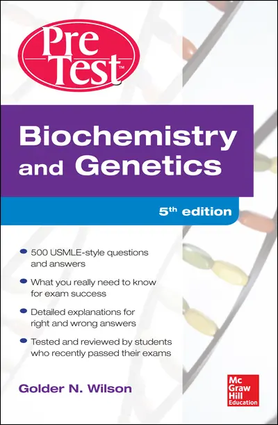 Biochemistry and Genetics Pretest Self-Assessment and Review 5/E Biochemistry and Genetics Pretest Self-Assessment and Review 5/E