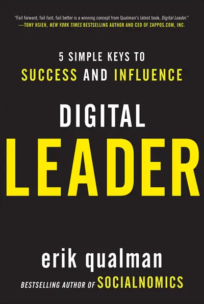 Digital Leader: 5 Simple Keys to Success and Influence Digital Leader: 5 Simple Keys to Success and Influence