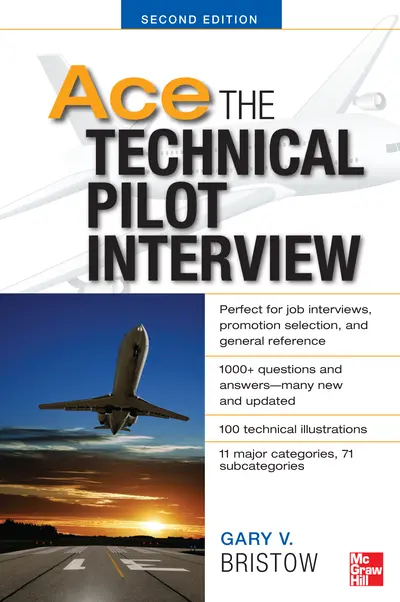 Ace The Technical Pilot Interview 2/E Ace The Technical Pilot Interview 2/E