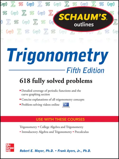 Schaum's Outline of Trigonometry, 5th Edition Schaum's Outline of Trigonometry, 5th Edition