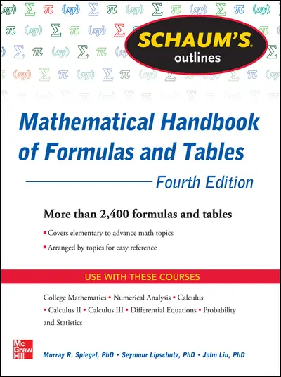 Schaum's Outline of Mathematical Handbook of Formulas and Tables, 4th Edition