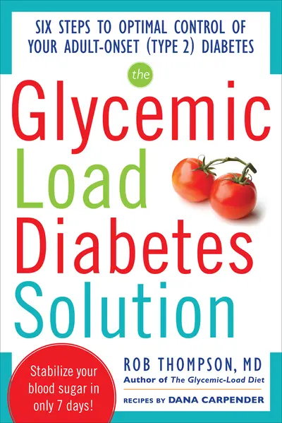 The Glycemic Load Diabetes Solution The Glycemic Load Diabetes Solution
