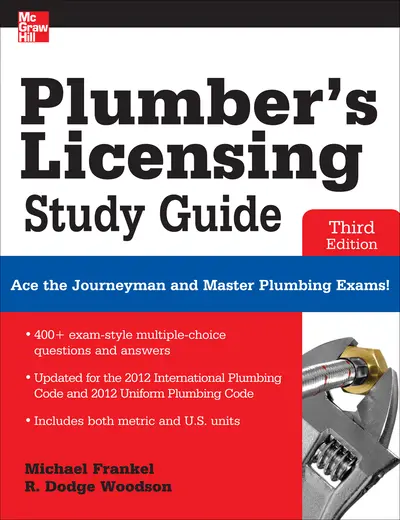 Plumber's Licensing Study Guide, Third Edition Plumber's Licensing Study Guide, Third Edition