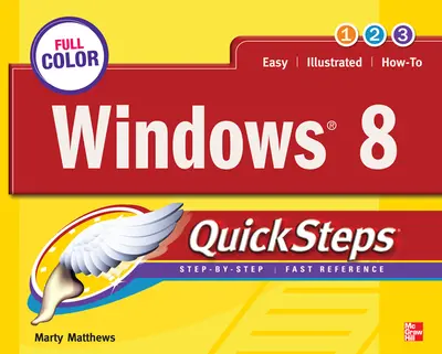 Windows 8 QuickSteps Windows 8 QuickSteps