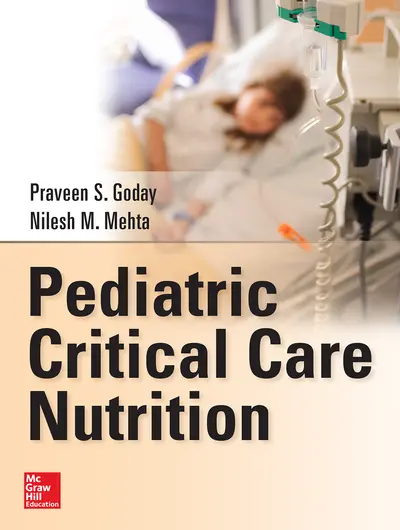 Pediatric Critical Care Nutrition Pediatric Critical Care Nutrition