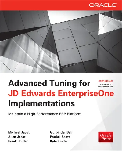 Advanced Tuning for JD Edwards EnterpriseOne Implementations Advanced Tuning for JD Edwards EnterpriseOne Implementations