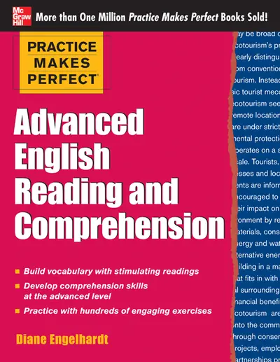 Practice Makes Perfect Advanced English Reading and Comprehension Practice Makes Perfect Advanced English Reading and Comprehension